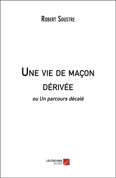 Picture of Une vie de maçon dérivée