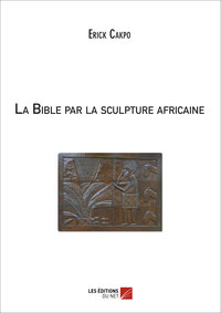 Image de La Bible par la sculpture africaine