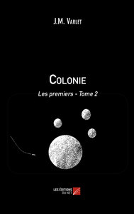 Image de Colonie : Les premiers