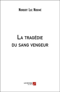 Picture of La tragédie du sang vengeur