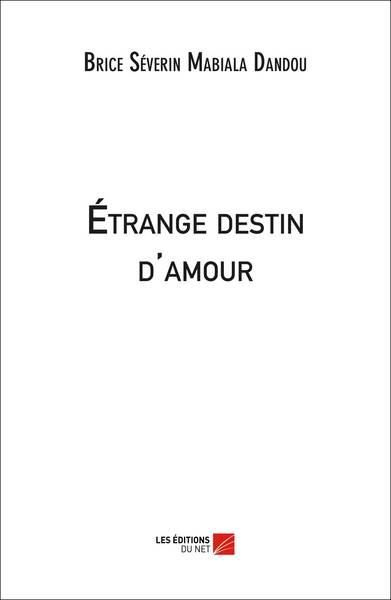 Image de Étrange destin d'amour