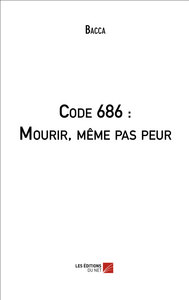 Image de Code 686 : Mourir, même pas peur