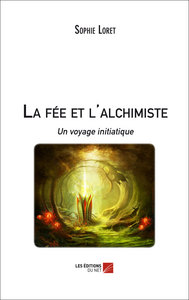 Picture of La fée et l'alchimiste - Un voyage initiatique