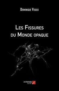 Picture of Les Fissures du Monde opaque