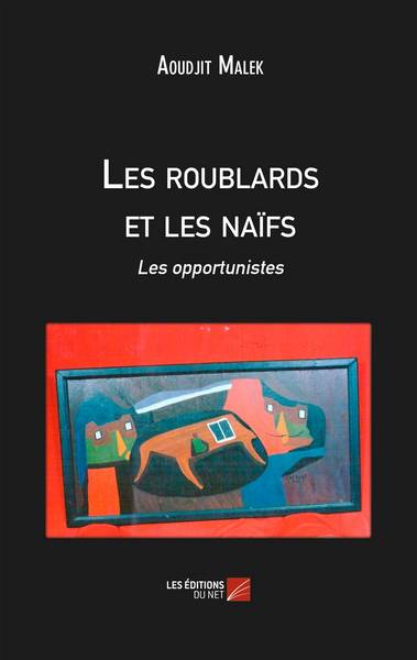 Picture of Les roublards et les naïfs