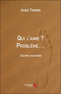 Picture of Qui j'aime ? Problème…