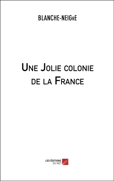 Image de Une Jolie colonie de la France