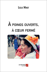Picture of À poings ouverts, à cœur fermé