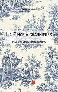 Picture of La Pince à charnières, et autres écrits humoristiques