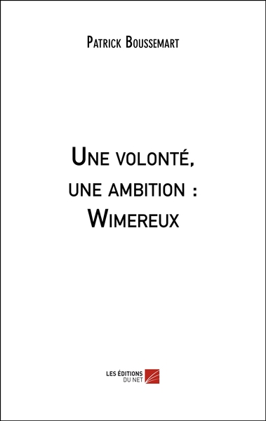 Image de Une volonté, une ambition : Wimereux