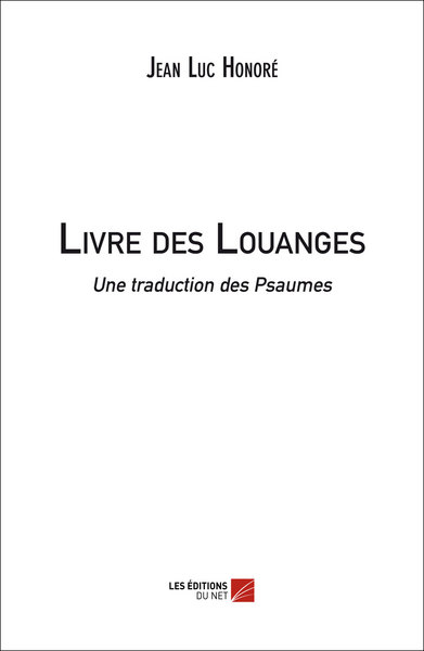Image de LIVRE DES LOUANGES (Une traduction des Psaumes)