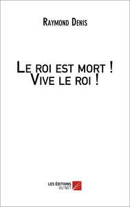Picture of Le roi est mort ! Vive le roi !