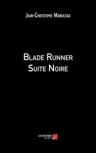 Picture of Blade Runner Suite Noire