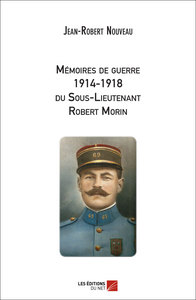 Image de Mémoires de guerre 1914-1918 du Sous-Lieutenant Robert Morin