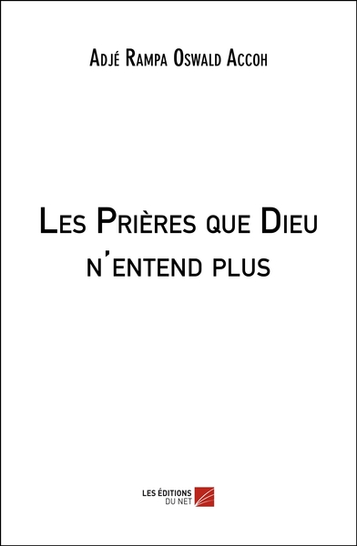 Picture of Les Prières que Dieu n'entend plus