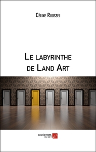 Image de Le labyrinthe de Land Art
