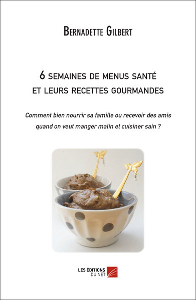 Image de 6 semaines de menus santé et leurs recettes gourmandes
