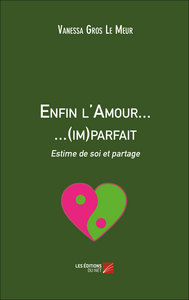 Image de Enfin l'Amour... ...(im)parfait