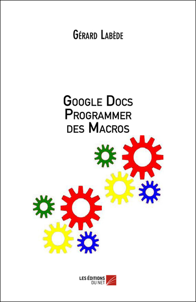 Image de Google Docs Programmer des Macros - LIVRE ARRETE