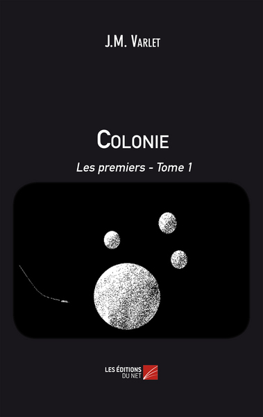 Image de Colonie - Les premiers