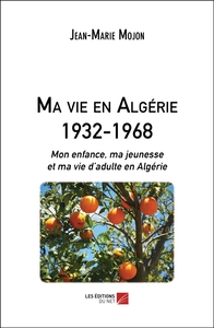 Image de Ma vie en Algérie 1932-1968