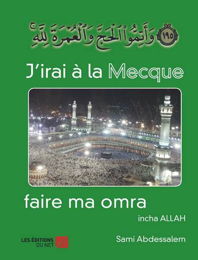 Picture of J'irai à la Mecque pour faire el omra