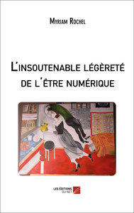 Picture of L'insoutenable légèreté de l'être numérique