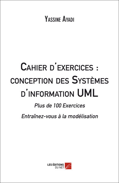Image de Cahier d'exercices : conception des Systèmes d'information UML