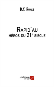 Image de Rapid'au : héros du 21e siècle