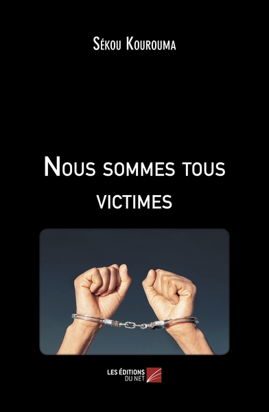 Image de Nous sommes tous victimes