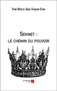 Picture of Sekmet : le chemin du pouvoir