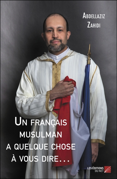 Image de Un français musulman a quelque chose à vous dire…