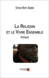 Image de La Religion et le Vivre Ensemble