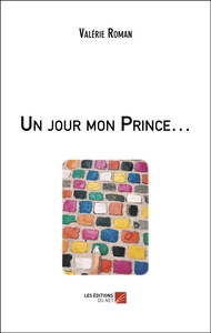 Image de Un jour mon Prince…