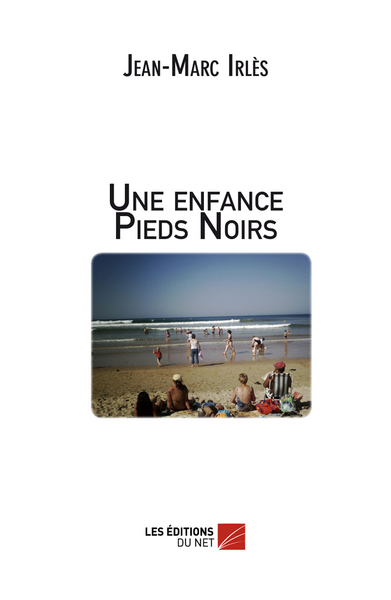 Image de Une enfance Pieds Noirs