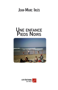Image de Une enfance Pieds Noirs