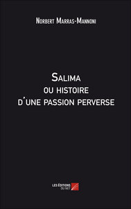 Picture of Salima ou histoire d'une passion perverse