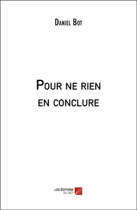 Picture of Pour ne rien en conclure