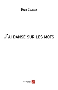Picture of J'ai dansé sur les mots