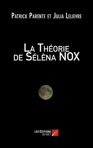 Image de La Théorie de Sélèna NOX