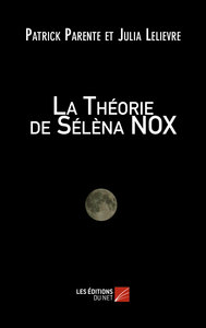 Image de La Théorie de Sélèna NOX