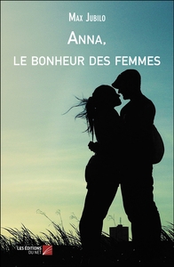 Picture of Anna, le bonheur des femmes