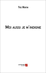 Picture of Moi aussi je m'indigne