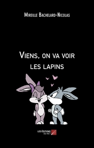 Image de Viens, on va voir les lapins