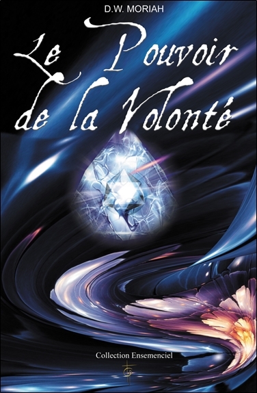 Image de Le Pouvoir de la Volonté