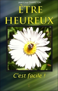 Picture of Etre heureux - C'est facile !