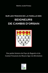 Picture of Sur les traces de la famille des Seigneurs de Cambis d'Orsan