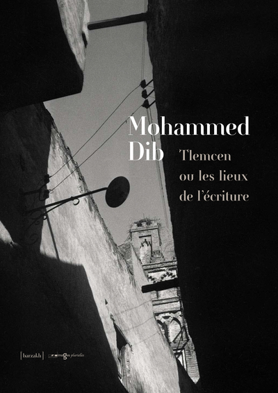Image de Tlemcen ou Les lieux de l'écriture : Photographies de 1946. Texte de 1993