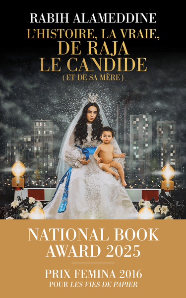 Image de L'Histoire, la vraie, de Raja le candide (et de sa mère)