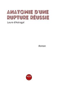 Image de Anatomie d'une rupture réussie